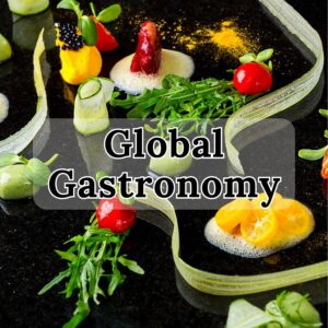 Global Gastronomy